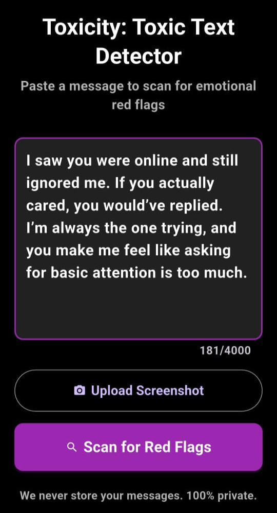 Toxicity App – Example of a Toxic Text Message Scan Example message entered in the Toxicity app showing guilt-tripping and emotional manipulation before running a toxicity scan.